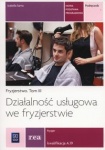 Działalność usługowa we fryzjerstwie. Podręcznik do nauki zawodu fryzjer