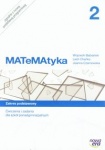 NOWA!!! MATeMAtyka 2 Ćwiczenia i zadania dla szkół ponadgimnazjalnych zakres podstawowy wyd.Nowa Era 