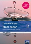 Zrozumieć fizykę 2 Zbiór zadań lic/tech zakres rozszerzony, wyd. Nowa Era REF